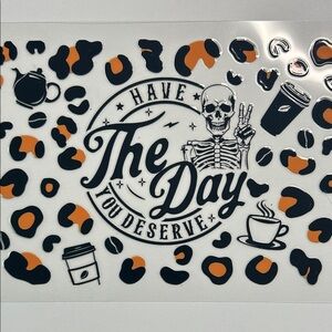 Day You Deserve Leopard Print Cup Decal 200